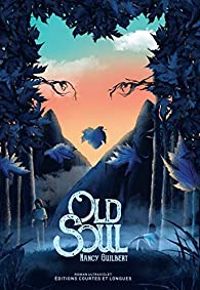 Couverture du livre Old Soul - Nancy Guilbert