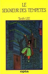 Couverture du livre Le seigneur des tempêtes - Tanith Lee