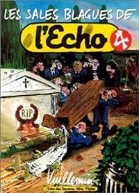 Couverture du livre Les Sales Blagues de l'Echo - Philippe Vuillemin