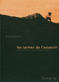 Couverture du livre Les larmes de l'assassin - Thierry Murat