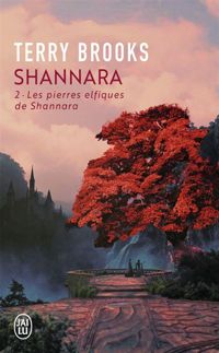 Couverture du livre Les pierres elfiques de Shannara - Terry Brooks