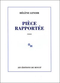 Couverture du livre Pièce rapportée - Helene Lenoir