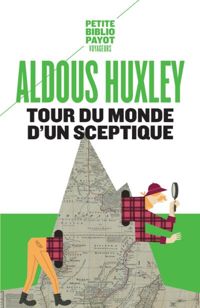 Couverture du livre Tour du monde d'un sceptique - Aldous Huxley