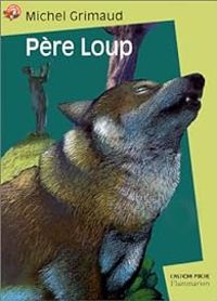 Couverture du livre Père Loup - Michel Grimaud