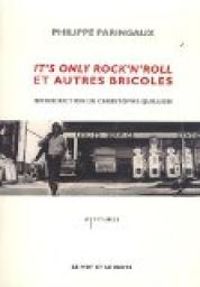 Philippe Paringaux - It's only rock'n'roll et autres bricoles