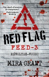 Mira Grant - Red Flag: Feed