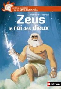 Couverture du livre Zeus le roi des dieux - Helene Montardre