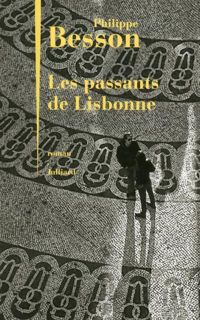 Philippe Besson - Les Passants de Lisbonne