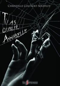 Christelle Colpaert Soufflet - Tu as oublié, Annabelle