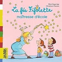 Couverture du livre La fée Fifolette maîtresse d'école - Alexandra Garibal