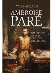 Couverture du livre Ambroise Paré - Yves Aubard