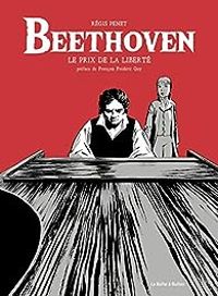 Couverture du livre Beethoven : Le prix de la liberté - Regis Penet