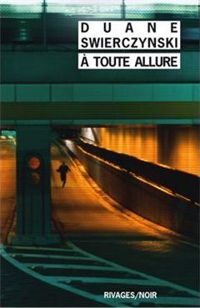 Duane Swierczynski - À toute allure