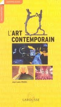 Couverture du livre L'Art contemporain - Jean Louis Pradel