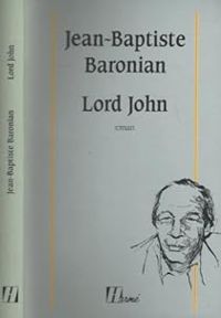 Couverture du livre Lord John - Jean Baptiste Baronian