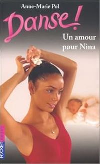 Anne Marie Pol - Un amour pour Nina