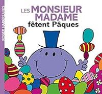 Couverture du livre Les Monsieur Madame fêtent Pâques - Roger Hargreaves - Adam Hargreaves