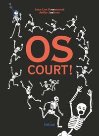 Couverture du livre Os court ! - Jolle Jolivet - Jean Luc Fromental