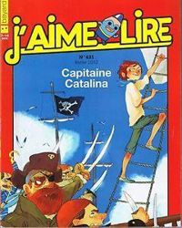 Couverture du livre J'aime lire, n°421 : Capitaine Catalina - Jaime Lire