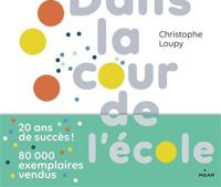 Couverture du livre Dans la cour de l'école - Christophe Loupy