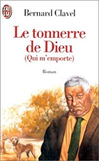 Couverture du livre Le Tonnerre de Dieu - Bernard Clavel