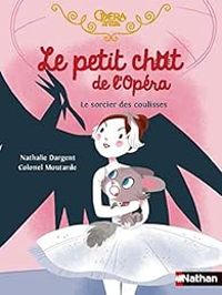 Nathalie Dargent - Le petit chat de l'Opéra 