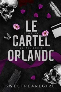  Sweet Pearl Girl - Le cartel Orlando