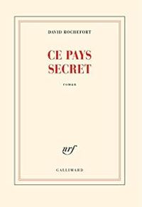 David Rochefort - Ce pays secret