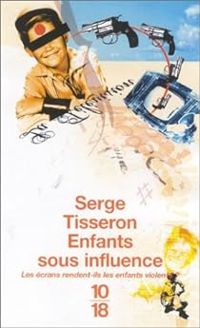 Couverture du livre Enfants sous influence - Serge Tisseron