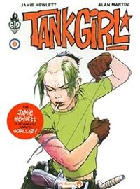 Couverture du livre Tank Girl - Jamie Hewlett - Alan C Martin