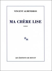 Vincent Almendros - Ma chère Lise 