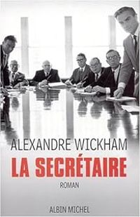 Couverture du livre La secrétaire - Alexandre Wickham