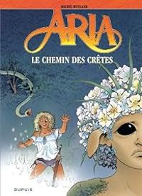 Couverture du livre Le chemin des crêtes - Michel Weyland