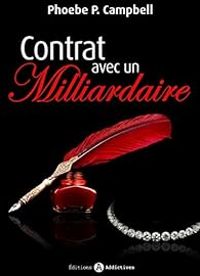 Phoebe P Campbell - Contrat avec un milliardaire