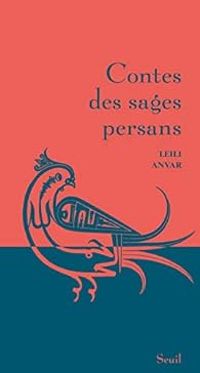 Leili Anvar - Contes des sages persans