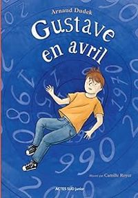 Arnaud Dudek - Gustave en Avril