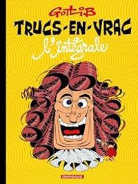 Couverture du livre Trucs en vrac Intégrale - Gotlib 