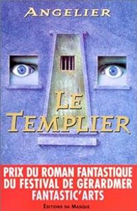 Francois Angelier - Le Templier