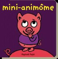 Couverture du livre Mini-animôme - Raphal Fejt