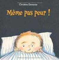 Couverture du livre Même pas peur ! - Christine Davenier