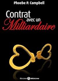 Phoebe P Campbell - Contrat avec un milliardaire