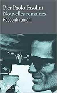 Pier Paolo Pasolini - Nouvelles romaines / Racconti Romani 