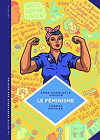 Couverture du livre Le féminisme - Thomas Mathieu - Anne Charlotte Husson