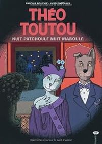 Couverture du livre Nuit patchoule nuit maboule - Yvan Pommaux - Pascale Bouchie