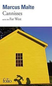 Couverture du livre Cannisses - Far West - Marcus Malte