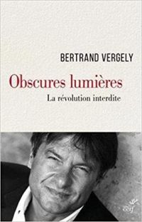 Couverture du livre Obscures Lumières - Bertrand Vergely