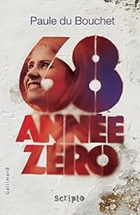 Couverture du livre 68 : Année zéro - Paule Du Bouchet