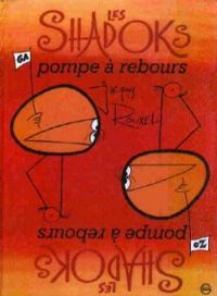 Couverture du livre Pompe à rebours (Les Shadoks...) - Jacques Rouxel