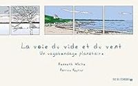 Couverture du livre La voie du vide et du vent - Kenneth White