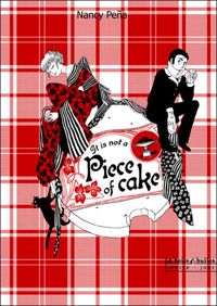 Nancy Pena - It is not a piece of cake